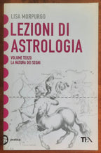Lezioni di astrologia. Vol. 3 La natura dei segni - Tea