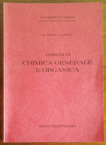 Lezioni di chimica generale e organica - P. Arese - A. Bosia