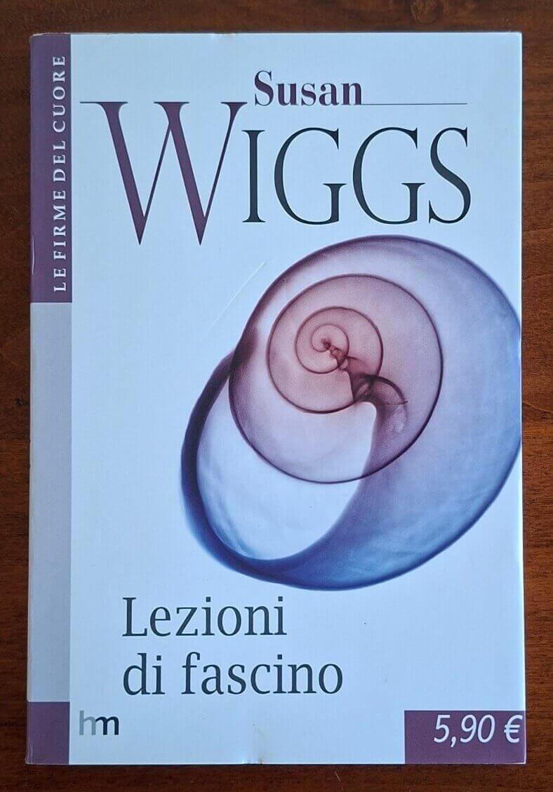 Lezioni di fascino - Susan Wiggs - Mondadori