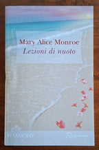 Lezioni di nuoto - Mary Alice Monroe - Harlequin Mondadori