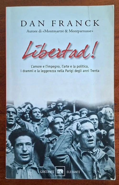 Libertad! - Dan Franck - Garzanti