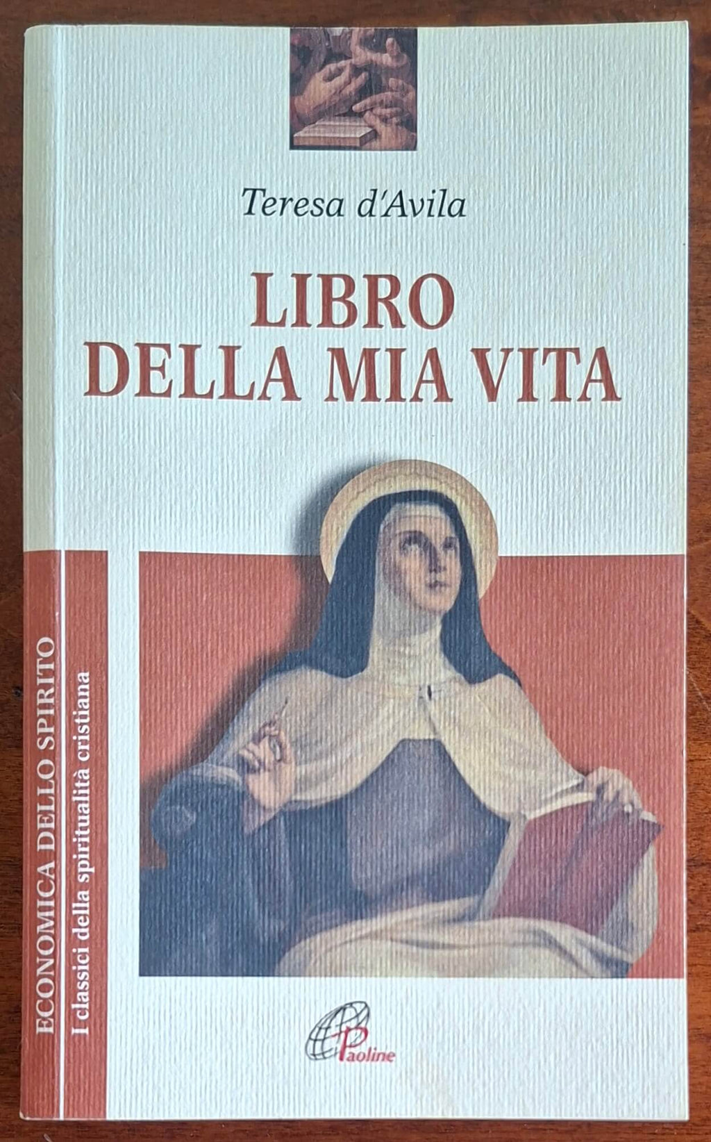 Libro della mia vita - Teresa D'Avila - Edizioni Paoline