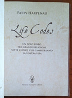 Life Codes. Un solo libro. Tre grandi religioni. Sette codici che cambieranno la vostra vita