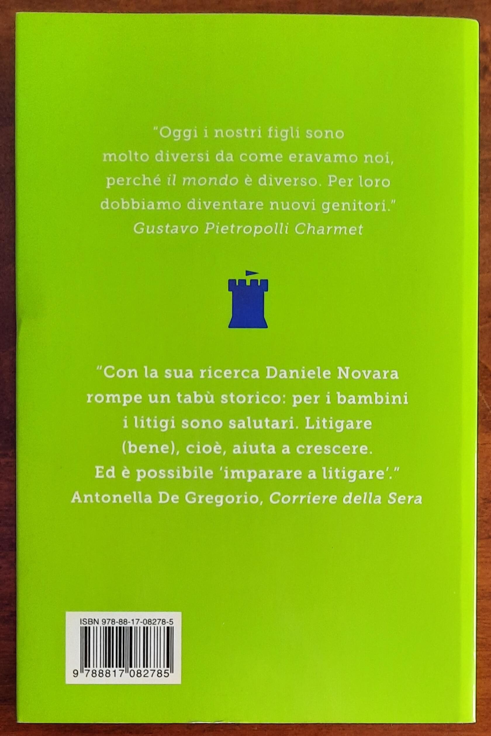 Litigare fa bene. Insegnare ai propri figli a gestire i conflitti, per crescerli più sicuri e felici