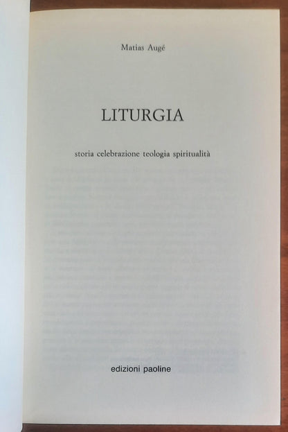 Liturgia. Storia, celebrazione, teologia, spiritualità - Edizioni Paoline