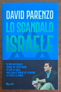 Lo Scandalo Israele - David Parenzo - Rizzoli