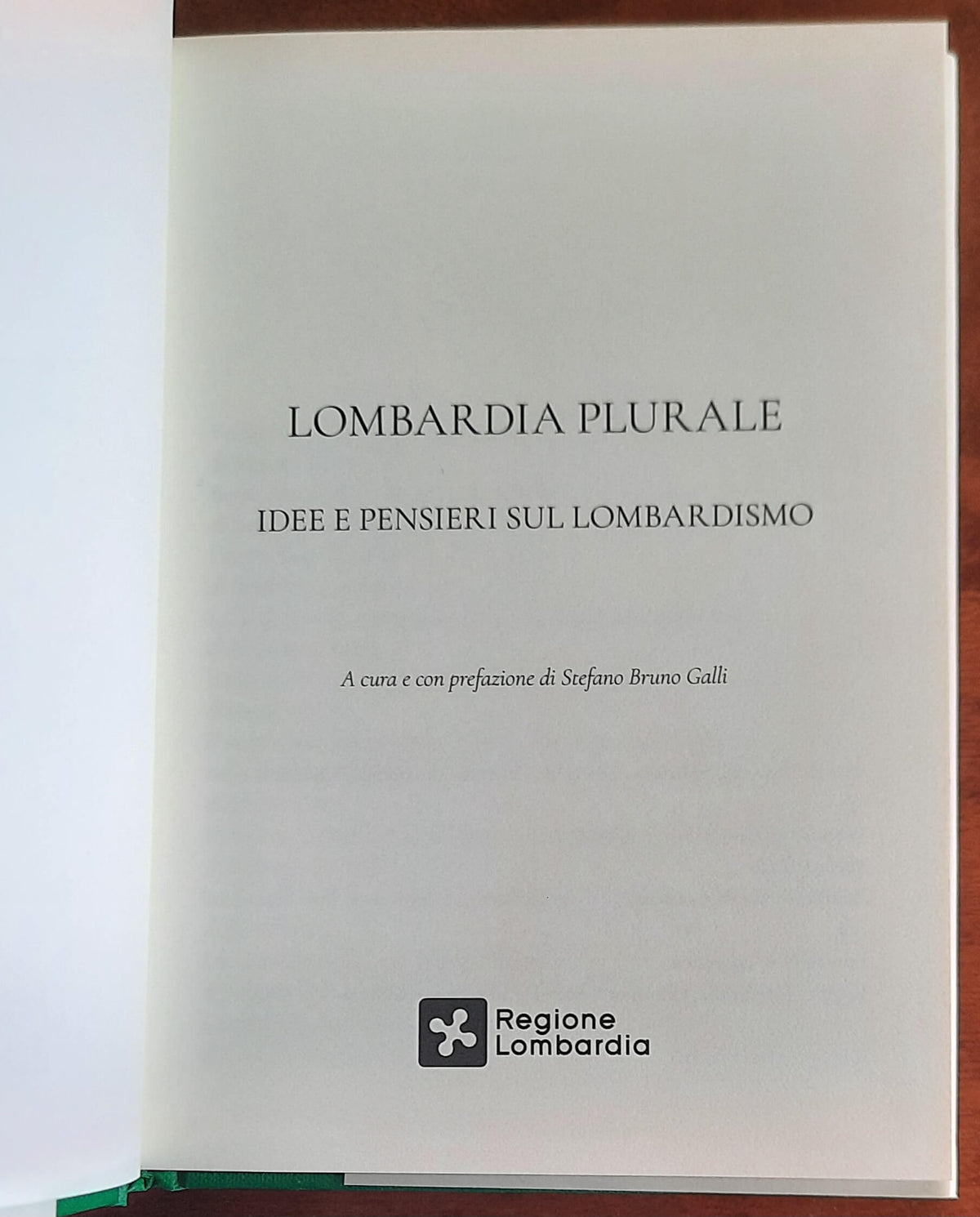 Lombardia plurale. Idee e pensieri sul lombardismo
