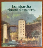 Lombardia ritratto di una terra - Electa Milano