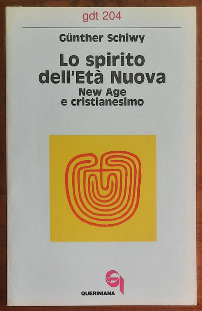 Lo spirito dell’Età Nuova. New Age e cristianesimo