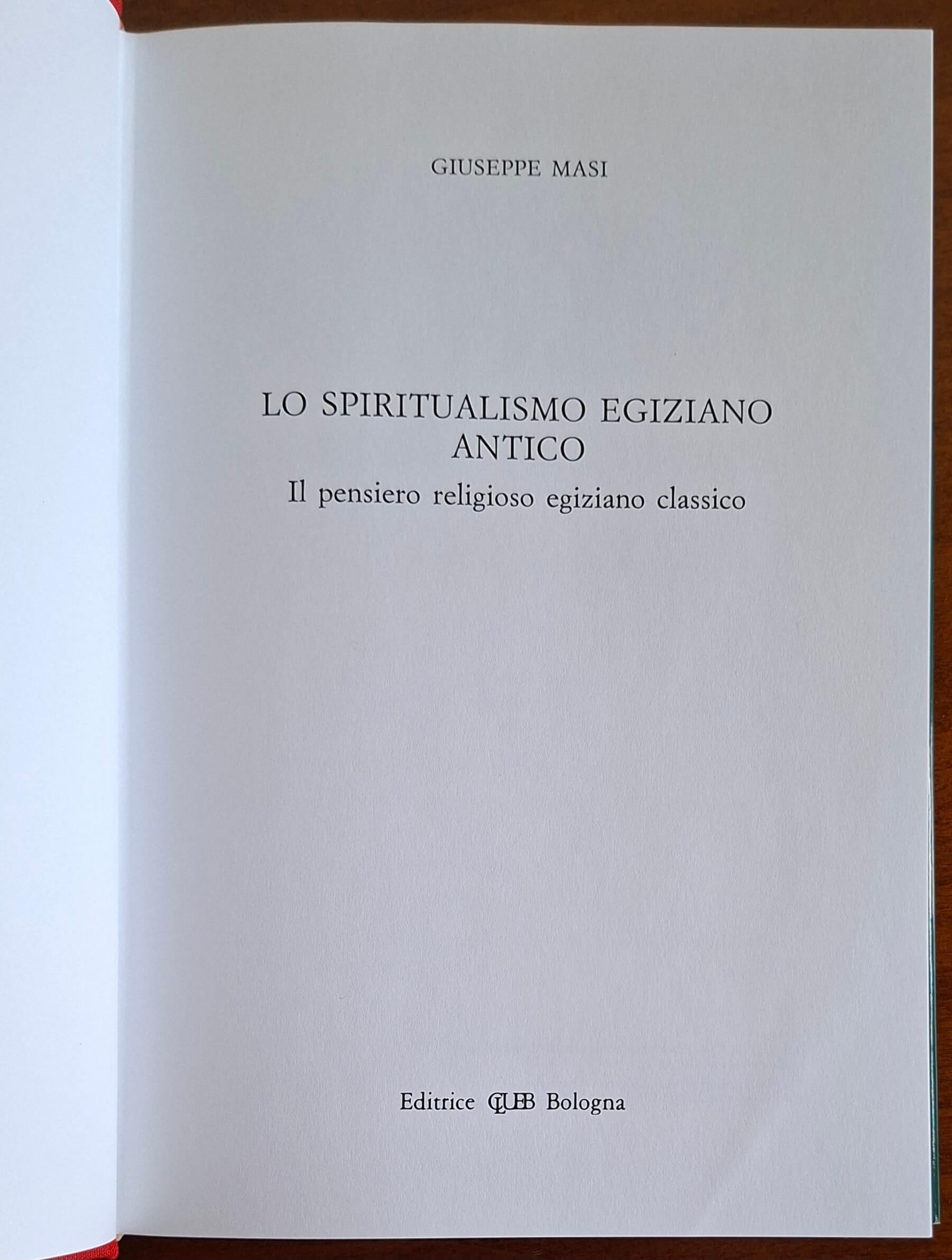 Lo spiritualismo egiziano antico. Il pensiero religioso egiziano classico