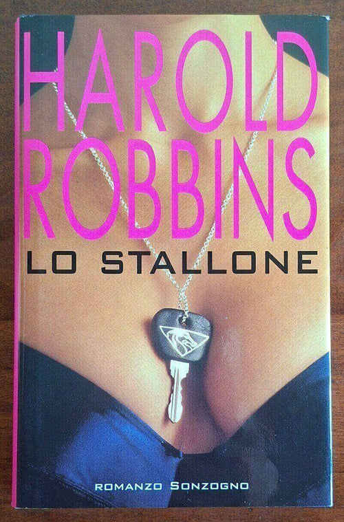 Lo stallone - Harold Robbins - Sonzogno