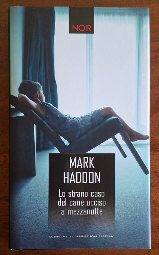 Lo strano caso del cane ucciso a mezzanotte - Mark Haddon - Repubblica