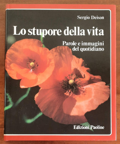 Lo stupore della vita. Parole e immagini del quotidiano - Edizioni Paoline