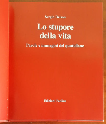 Lo stupore della vita. Parole e immagini del quotidiano - Edizioni Paoline