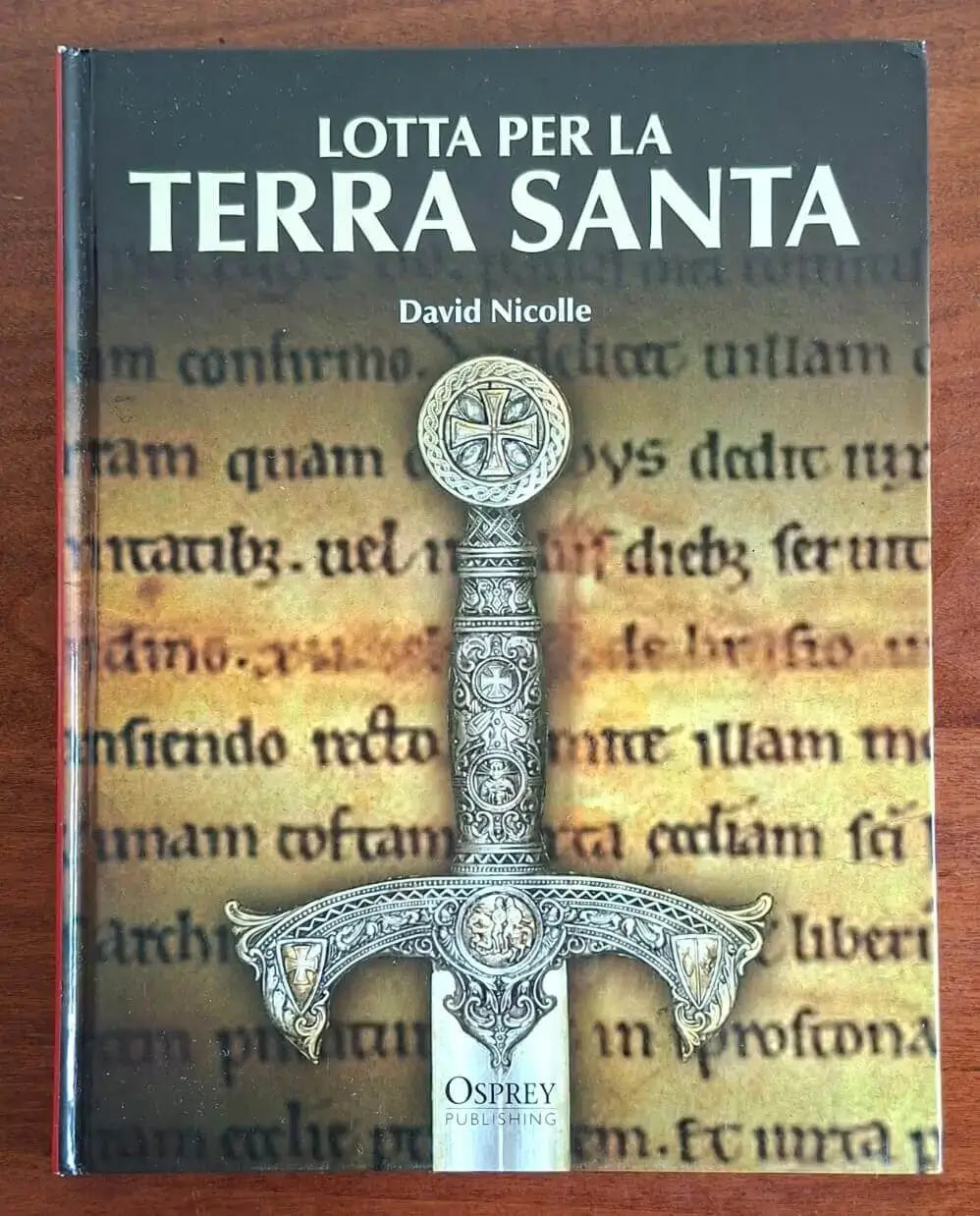 Lotta per la Terra Santa - Osprey Publishing