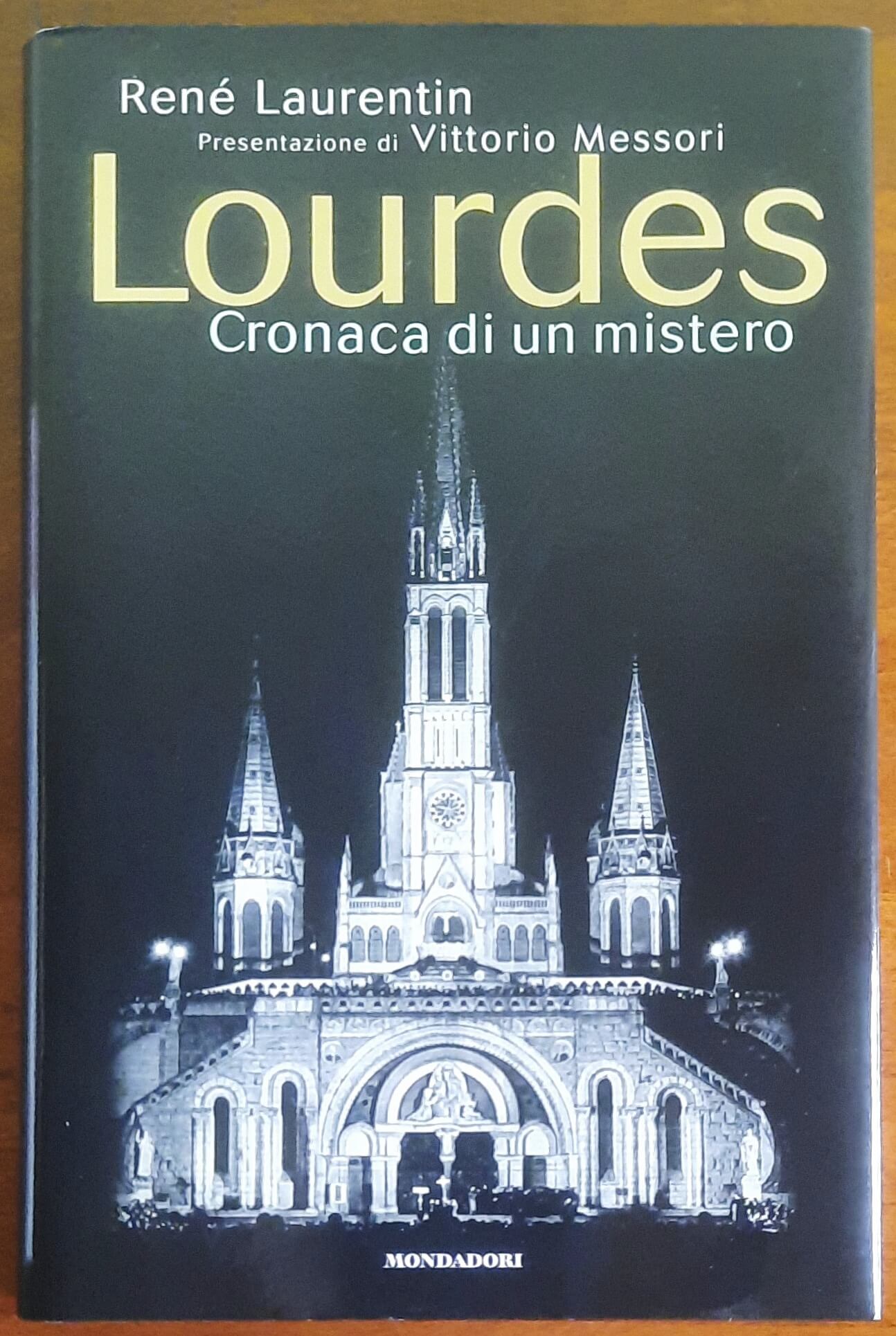 Lourdes. Cronaca di un mistero - Mondadori