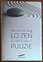 Lo zen e l'arte delle pulizie - Michael De Jong - Corbaccio