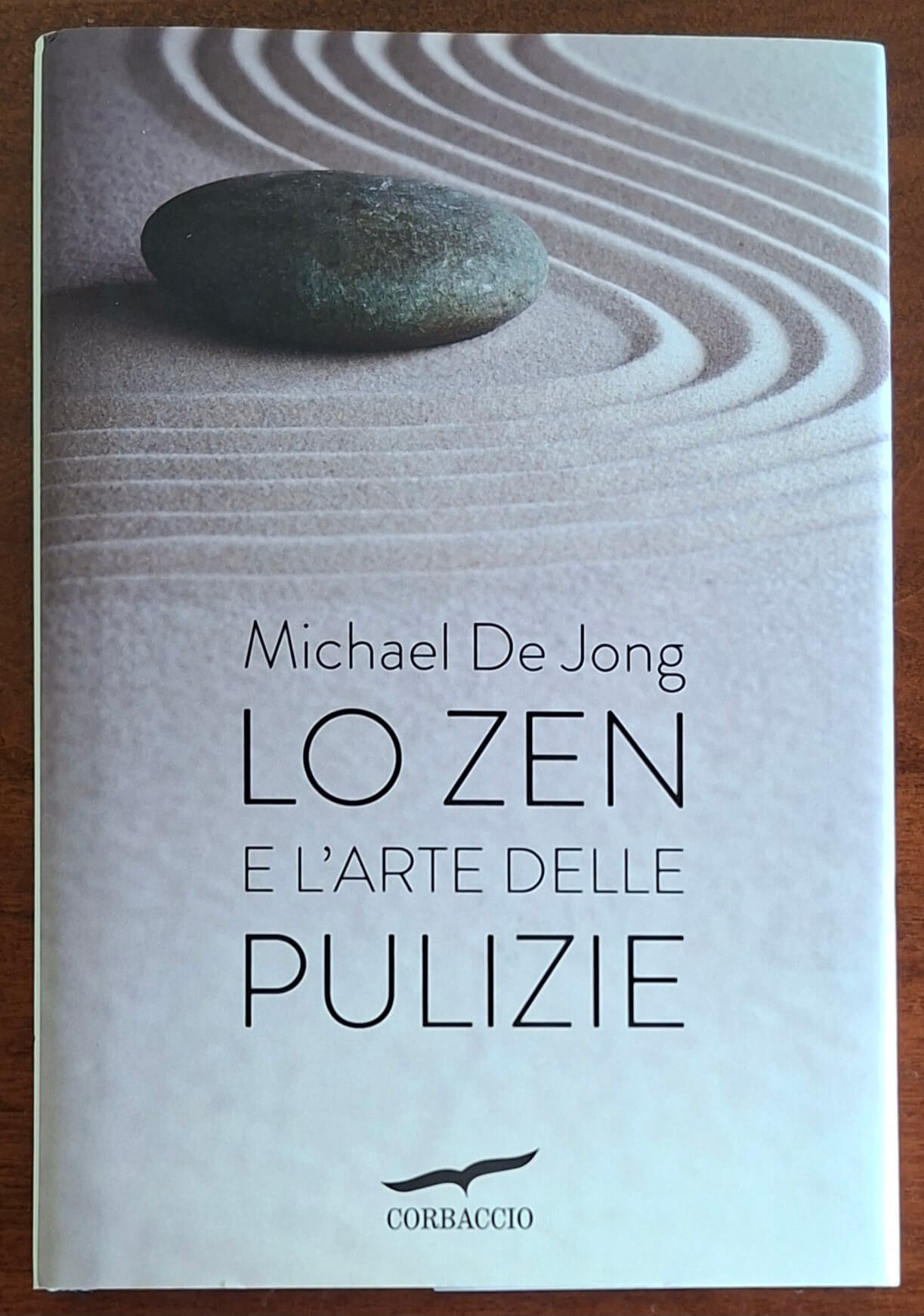 Lo zen e l'arte delle pulizie - Michael De Jong - Corbaccio