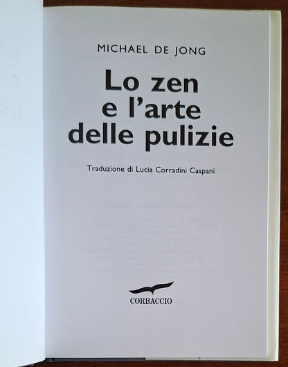Lo zen e l'arte delle pulizie - Michael De Jong - Corbaccio