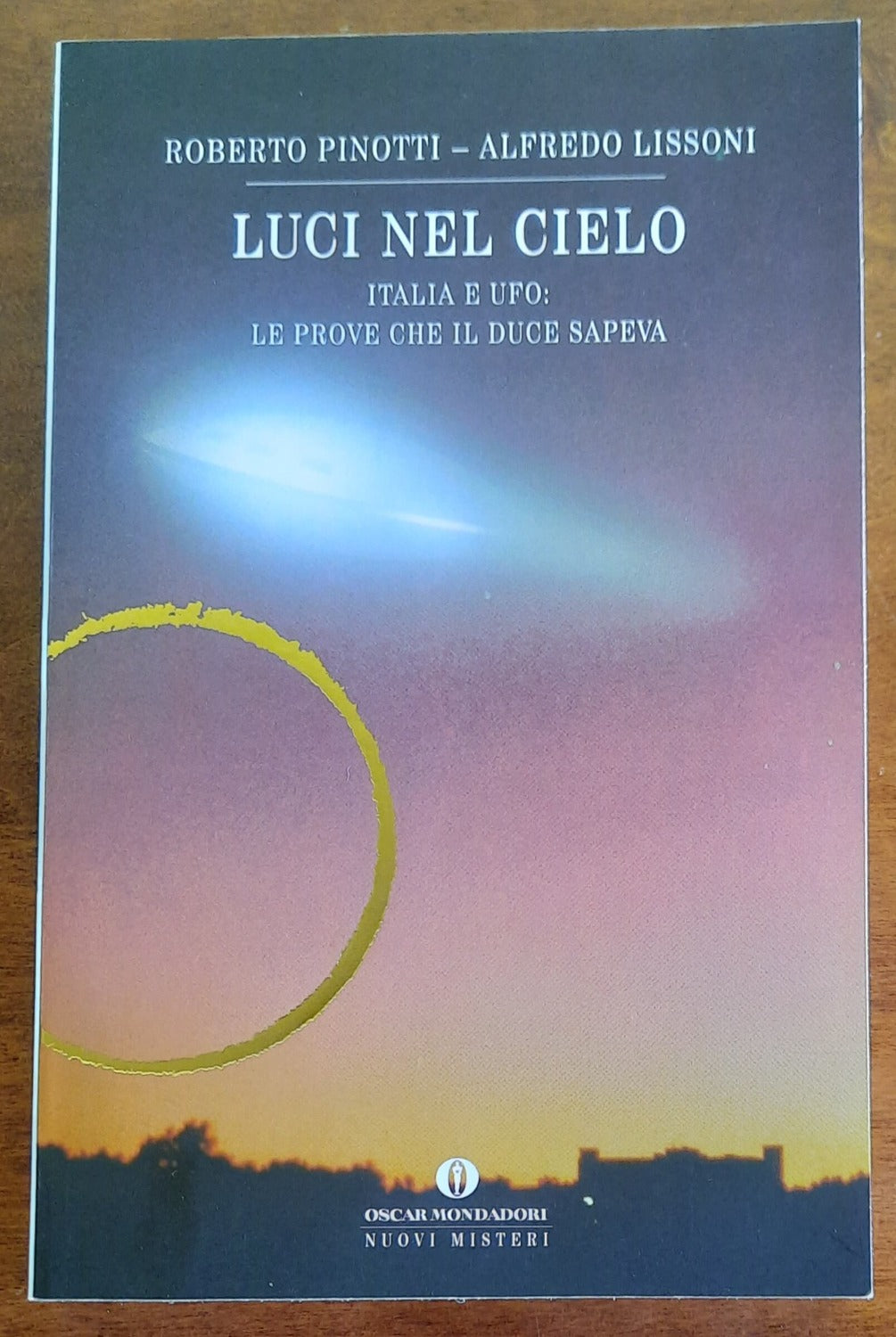 Luci nel cielo. Italia e Ufo: le prove che il Duce sapeva - Libreria Biellese
