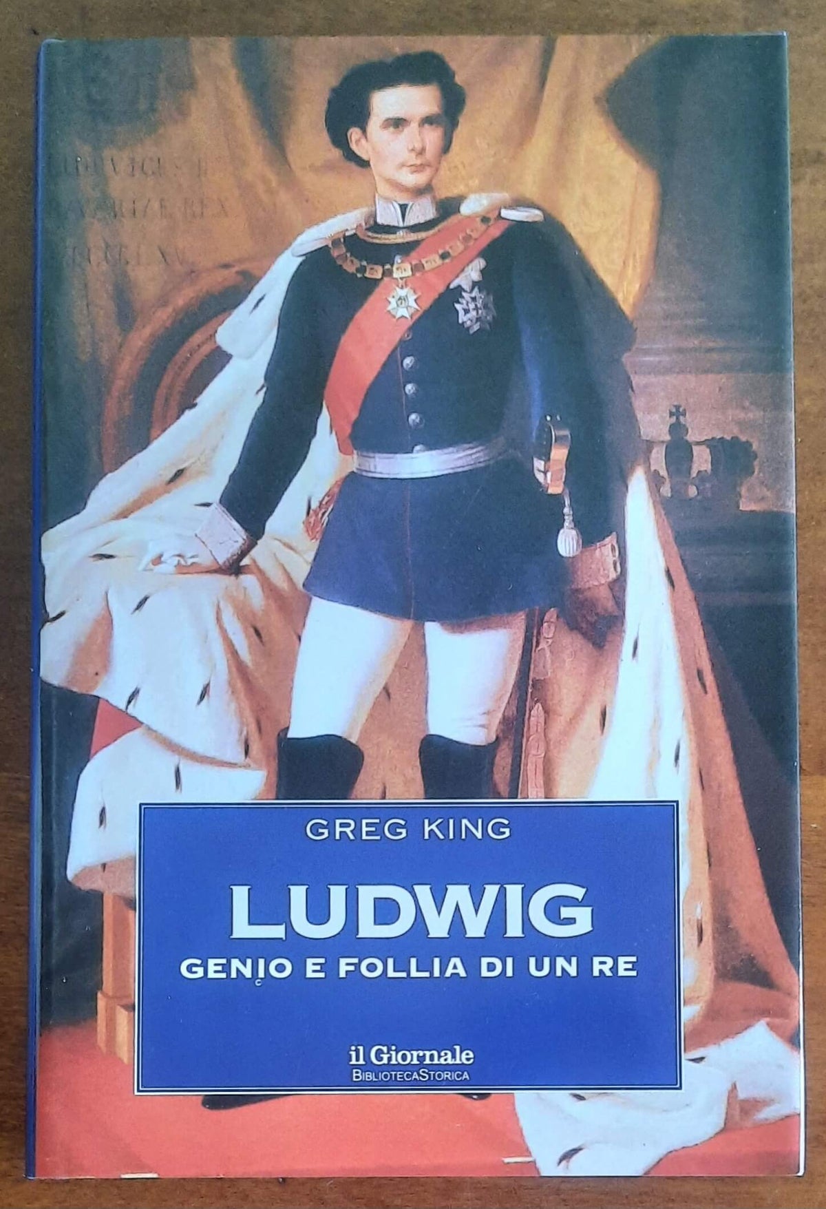 Ludwig. Genio e follia di un re - Biblioteca Storica