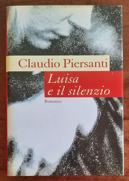 Luisa e il silenzio - di Claudio Piersanti - CDE