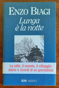 Lunga è la notte - di Enzo Biagi - Libreria Biellese