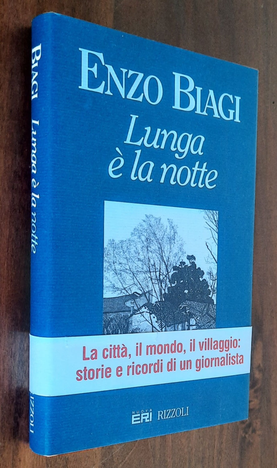 Lunga è la notte - di Enzo Biagi - Libreria Biellese