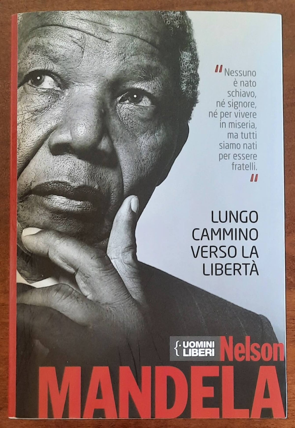 Lungo cammino verso la libertà - di Nelson Mandela