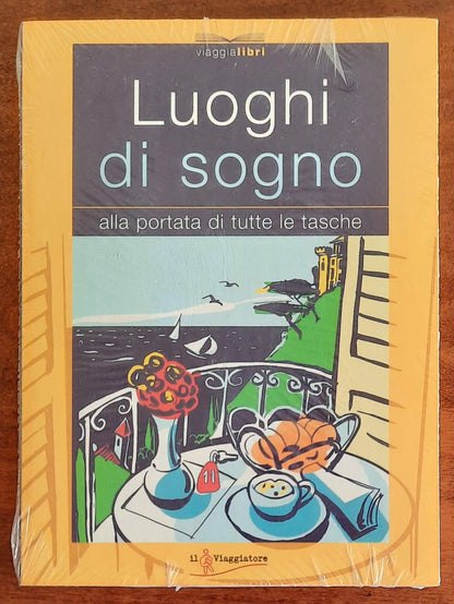 Luoghi di sogno alla portata di tutte le tasche - Touring Club