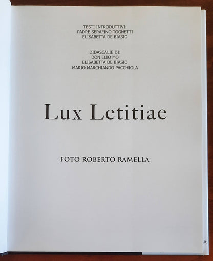 Lux Laetitiae - Fotografie di Roberto Ramella - 2013
