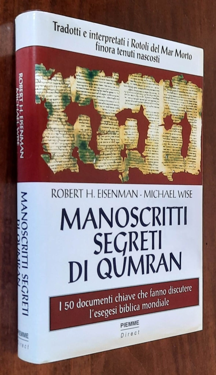 Manoscritti segreti di Qumran. Tradotti e interpretati i Rotoli del Mar Morto finora tenuti segreti