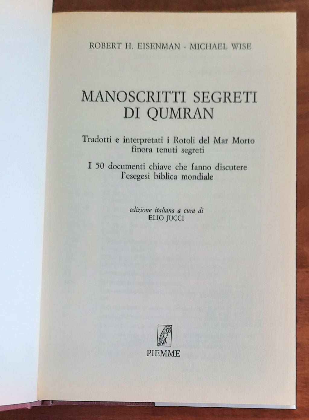 Manoscritti segreti di Qumran. Tradotti e interpretati i Rotoli del Mar Morto finora tenuti segreti