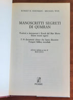 Manoscritti segreti di Qumran. Tradotti e interpretati i Rotoli del Mar Morto finora tenuti segreti
