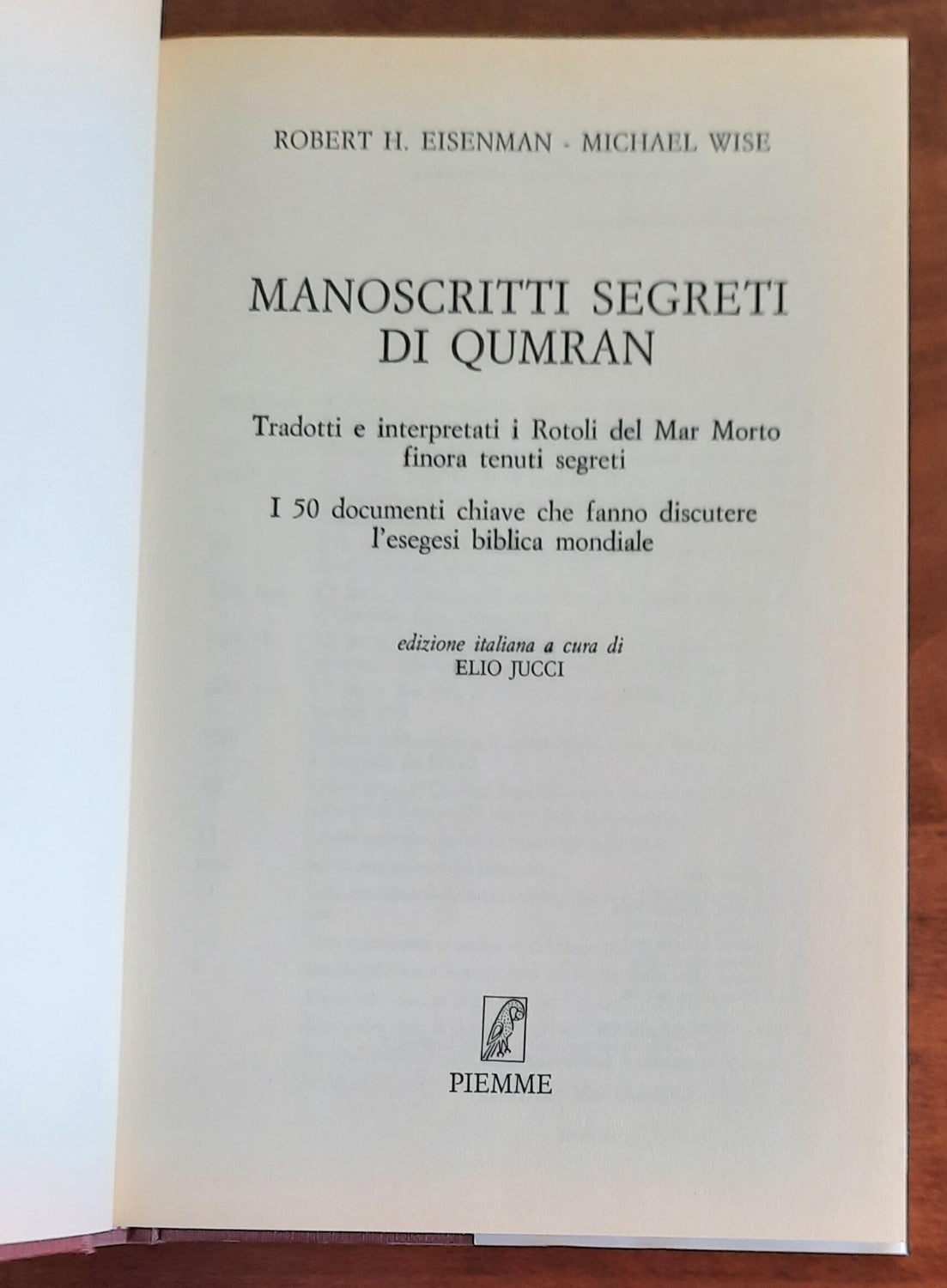 Manoscritti segreti di Qumran. Tradotti e interpretati i Rotoli del Mar Morto finora tenuti segreti