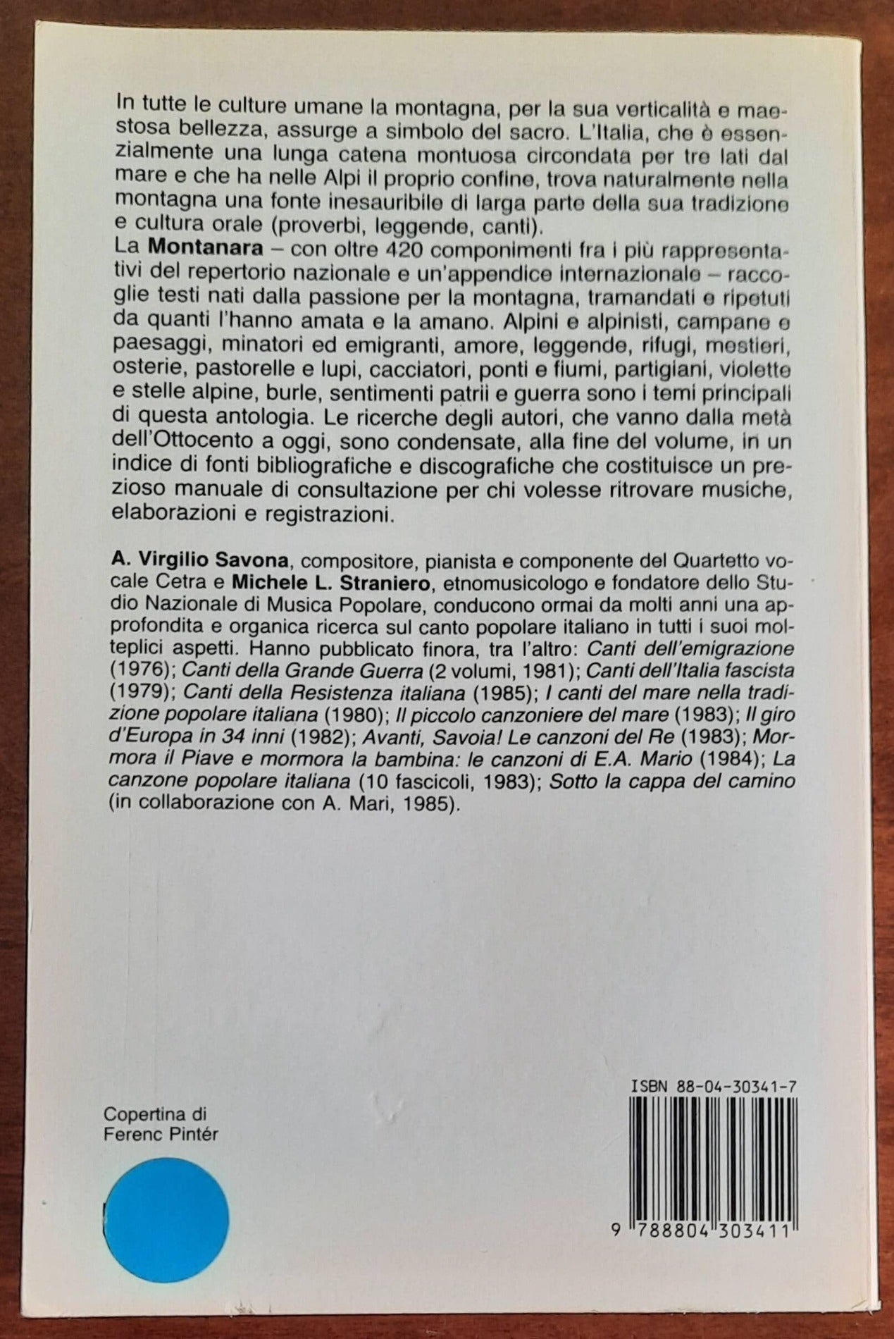 Montanara. Cime, crode, ghiacciai, torrenti, rifugi, scarponi, stelle alpine, fate, campane, pastori, penne nere e bicchieri di vino nei canti della tradizione popolare italiana