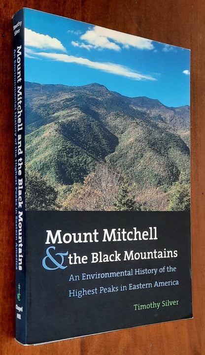 Mount Mitchell and the Black Mountains: An Environmental History of the Highest Peaks in Eastern America