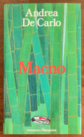 Macno - di Andrea De Carlo - Bompiani