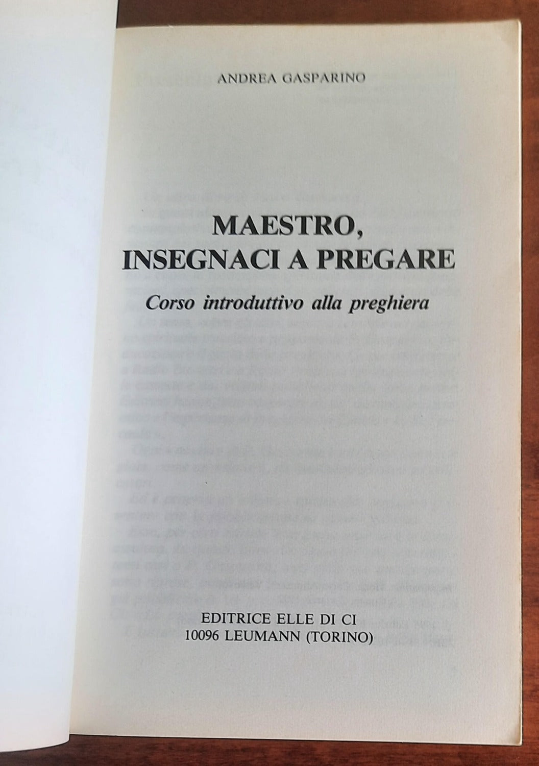 Maestro, insegnaci a pregare. Corso introduttivo alla preghiera