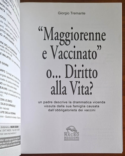 Maggiorenne e vaccinato o diritto alla vita - Macro Edizioni