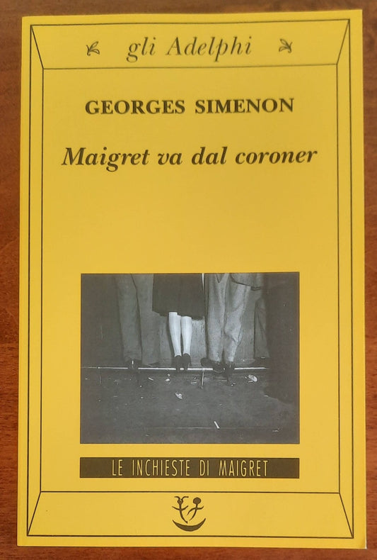 Maigret va dal coroner - di Georges Simenon