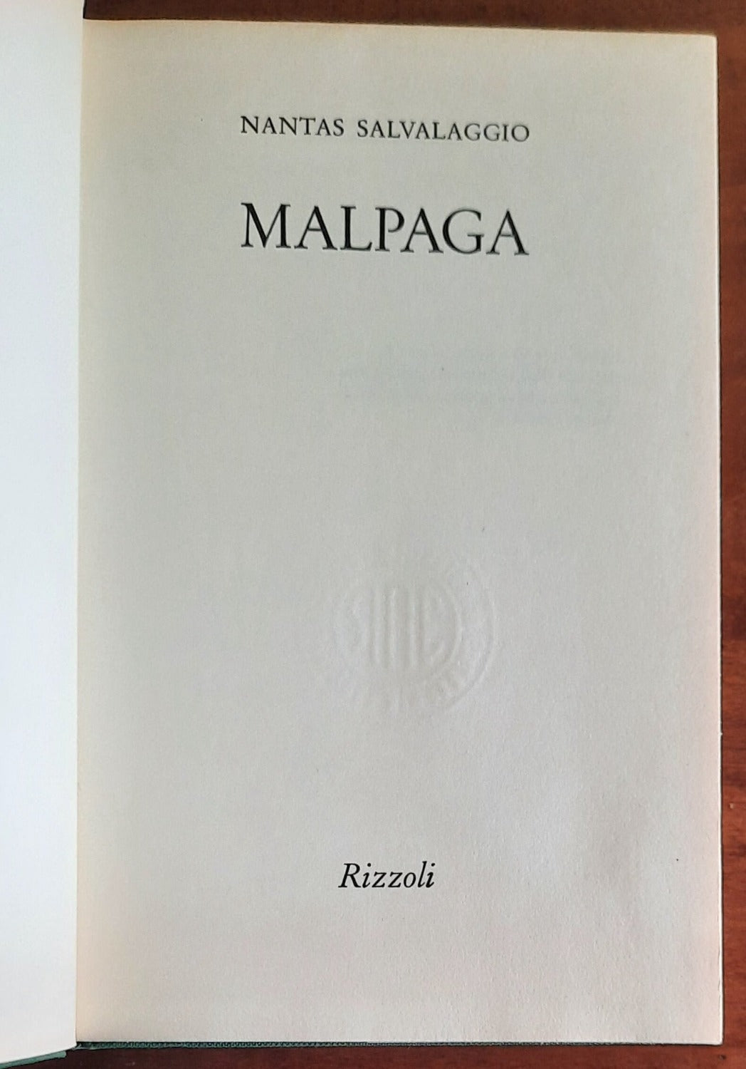 Malpaga - di Nantas Salvalaggio - Rizzoli - 1972