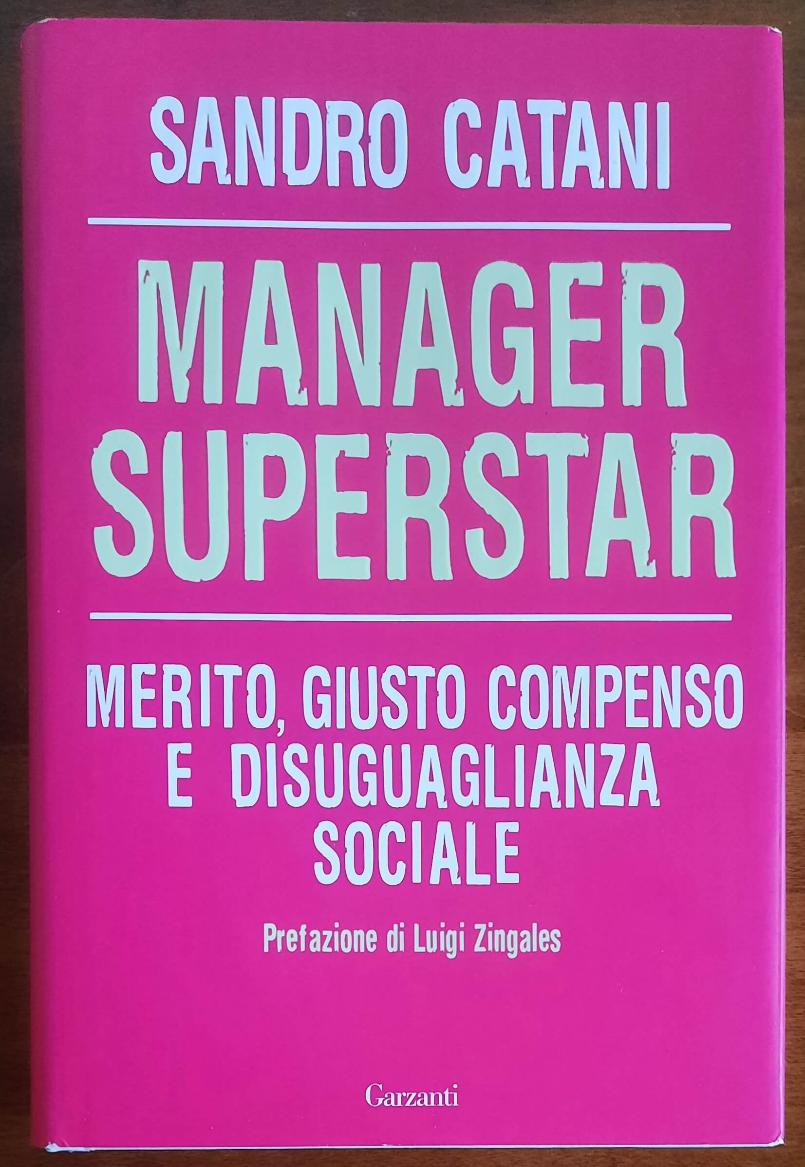 Manager superstar. Merito, giusto compenso e disuguaglianza sociale