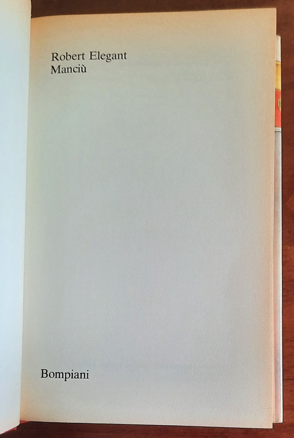 Manciù - di Robert Elegant - Bompiani - 1981