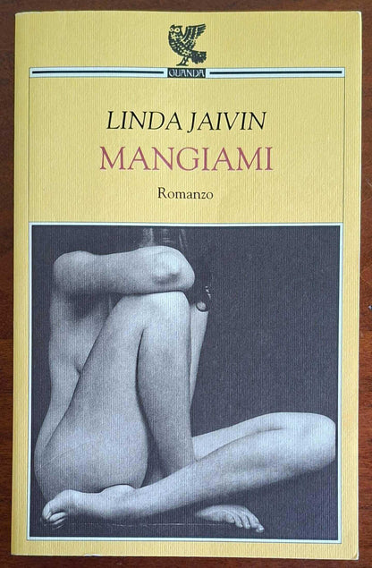 Mangiami - di Linda Jaivin - Guanda