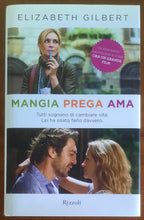 Mangia prega ama. Tutti sognano di cambiare vita. Lei ha osato farlo davvero