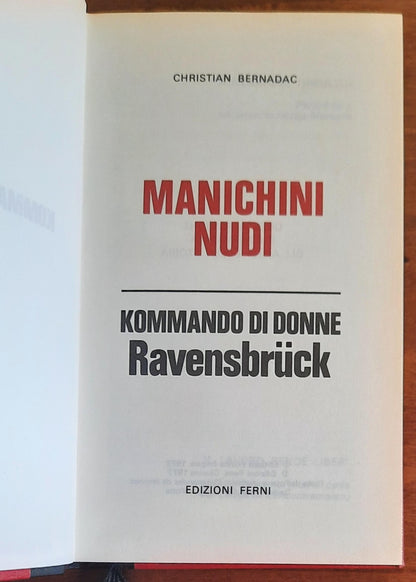 Manichini nudi. Kommando di donne. Ravensbruck - Edizioni Ferni