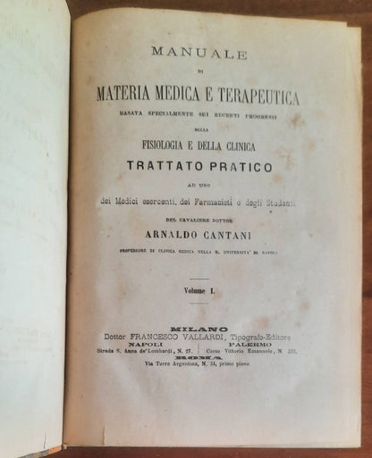 Manuale di materia medica basata specialmente sui recenti progressi della fisiologia e della clinica: Trattato pratico - in due vol.
