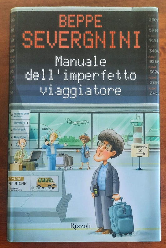 Manuale dell’imperfetto viaggiatore - di Beppe Severgnini