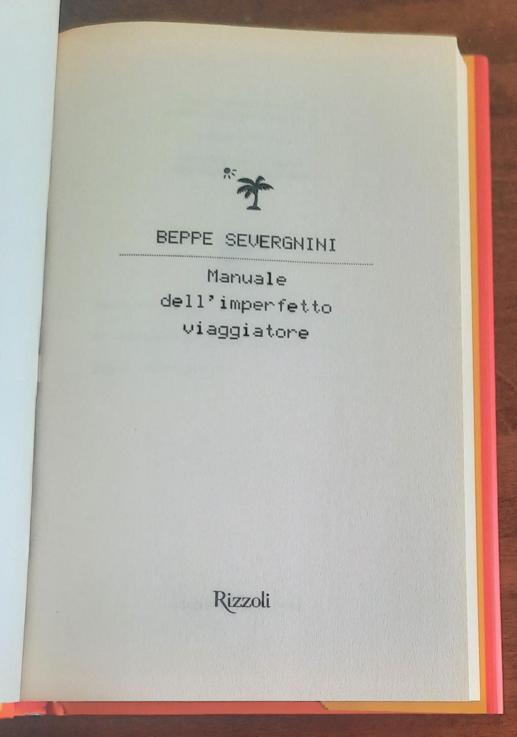 Manuale dell’imperfetto viaggiatore - di Beppe Severgnini